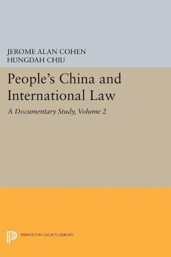 Бумажная книга «People's China and International Law, Volume 2: A Documentary Study», авторов Хунда Чиу, Жером Алан Коэн - фото №1