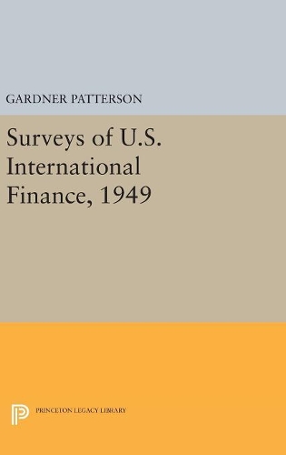 Паперова книга «Surveys of U.S. International Finance, 1949», автор Гарднер Паттерсон - фото №1