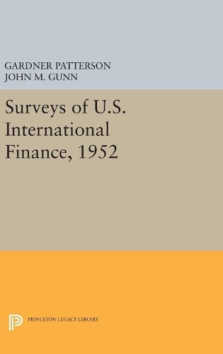 Паперова книга «Surveys of U.S. International Finance, 1952», автор Гарднер Паттерсон - фото №1