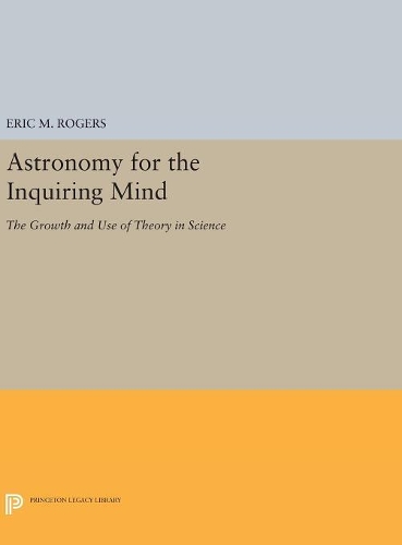 Бумажная книга «Astronomy for the Inquiring Mind: (Excerpt from Physics for the Inquiring Mind)», автор Эрик М. Роджерс - фото №1