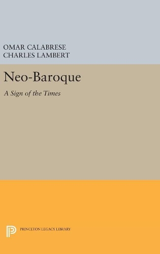 Бумажная книга «Neo-Baroque: A Sign of the Times», автор Омар Калабрезе - фото №1