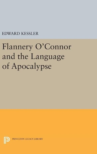 Бумажная книга «Flannery O'Connor and the Language of Apocalypse», автор Эдвард Кесслер - фото №1