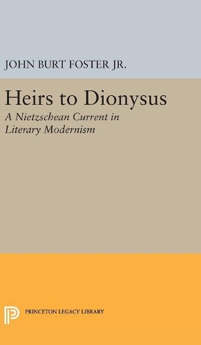 Бумажная книга «Heirs to Dionysus: A Nietzschean Current in Literary Modernism», автор Джон Берт Фостер-младший - фото №1
