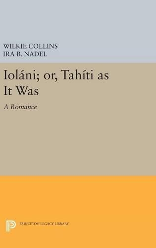 Бумажная книга «Ioláni; or, Tahíti as It Was: A Romance», автор Уильям Уилки Коллинз - фото №1