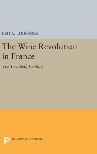 Бумажная книга «The Wine Revolution in France: The Twentieth Century», автор Лео А. Лубер - фото №1