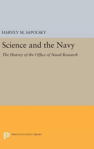 Бумажная книга «Science and the Navy: The History of the Office of Naval Research», автор Харви М. Сапольский - фото №1