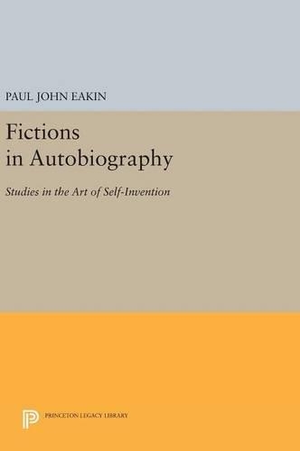 Паперова книга «Fictions in Autobiography: Studies in the Art of Self-Invention», автор Пол Джон Ікін - фото №1