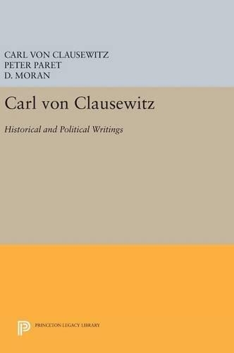 Бумажная книга «Carl von Clausewitz: Historical and Political Writings», автор Карл фон Клаузевиц - фото №1