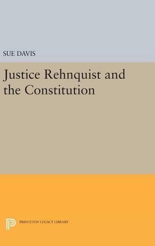 Бумажная книга «Justice Rehnquist and the Constitution», автор Сью Дэвис - фото №1