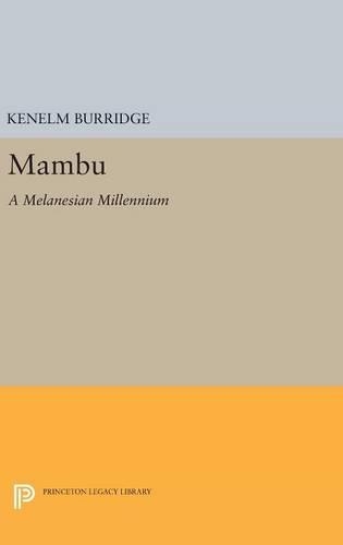 Бумажная книга «Mambu: A Melanesian Millennium», автор Кенелм Берридж - фото №1