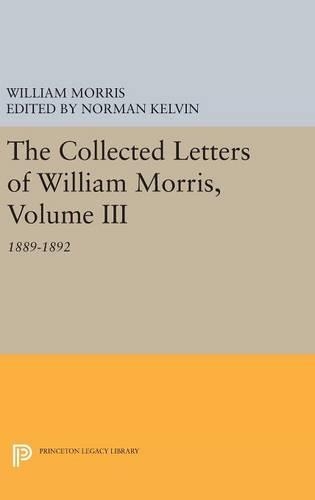Бумажная книга «The Collected Letters of William Morris, Volume III: 1889-1892», автор Уильям Моррис - фото №1