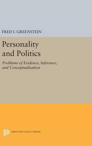 Бумажная книга «Personality and Politics: Problems of Evidence, Inference, and Conceptualization», автор Фред И. Гринштейн - фото №1