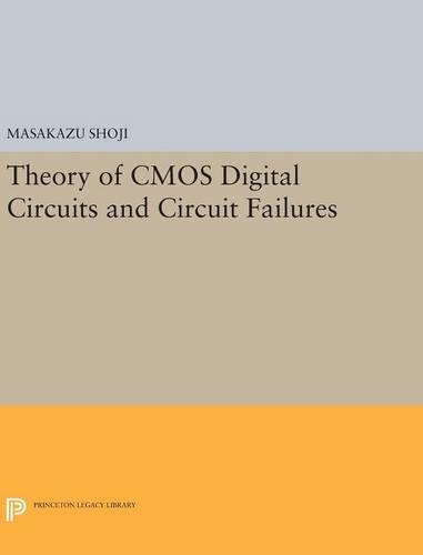 Бумажная книга «Theory of CMOS Digital Circuits and Circuit Failures», автор Масакадзу Шодзи - фото №1