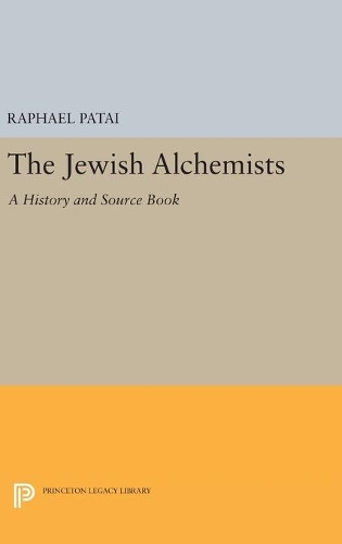 Паперова книга «The Jewish Alchemists: A History and Source Book», автор Рафаель Патай - фото №1