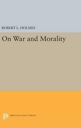 Бумажная книга «On War and Morality», автор Роберт Л. Холмс - фото №1