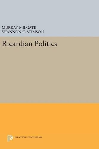 Бумажная книга «Ricardian Politics», авторов Мюррей Милгейт, Шеннон С. Стимсон - фото №1