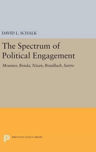 Бумажная книга «The Spectrum of Political Engagement: Mounier, Benda, Nizan, Brasillach, Sartre», автор Дэвид Л. Шальк - фото №1