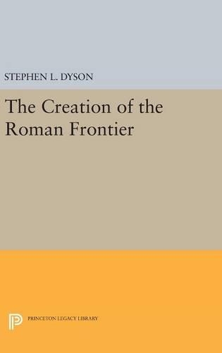 Паперова книга «The Creation of the Roman Frontier», автор Стівен Л. Дайсон - фото №1