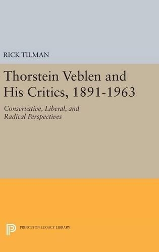Бумажная книга «Thorstein Veblen and His Critics, 1891-1963: Conservative, Liberal, and Radical Perspectives», автор Рик Тилман - фото №1