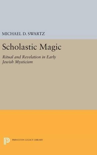Бумажная книга «Scholastic Magic: Ritual and Revelation in Early Jewish Mysticism», автор Майкл Д. Шварц - фото №1