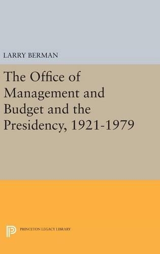 Бумажная книга «The Office of Management and Budget and the Presidency, 1921-1979», автор Ларри Берман - фото №1