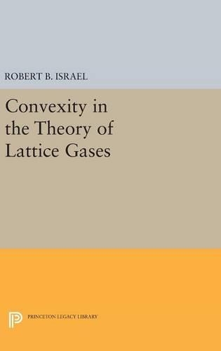 Бумажная книга «Convexity in the Theory of Lattice Gases», автор Роберт Б. Израэл - фото №1