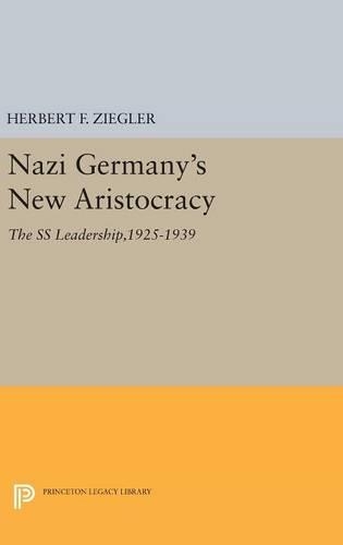 Бумажная книга «Nazi Germany's New Aristocracy: The SS Leadership,1925-1939», автор Герберт Ф. Зиглер - фото №1