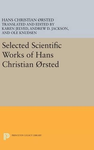 Бумажная книга «Selected Scientific Works of Hans Christian Ørsted», автор Ханс Кристиан Эрстед - фото №1