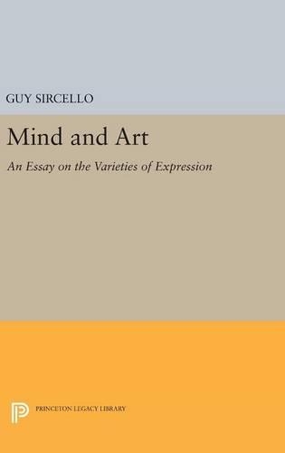 Паперова книга «Mind and Art: An Essay on the Varieties of Expression», автор Гай Сірчелло - фото №1