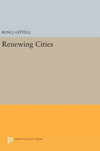 Бумажная книга «Renewing Cities», автор Росс Дж. Гиттелл - фото №1