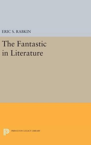 Бумажная книга «The Fantastic in Literature», автор Эрик С. Рабкин - фото №1