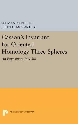 [object Object] «Casson's Invariant for Oriented Homology Three-Spheres: An Exposition. (MN-36)», автор Джон Д. Маккарти - фото №1