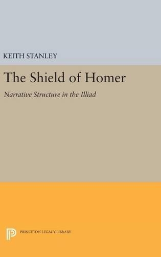 Бумажная книга «The Shield of Homer: Narrative Structure in the Illiad», автор Кит Стэнли - фото №1