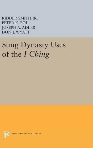 Бумажная книга «Sung Dynasty Uses of the I Ching», авторов Дон Дж. Уайетт, Джозеф А. Адлер, Киддер Смит мл., Питер К. Бол - фото №1