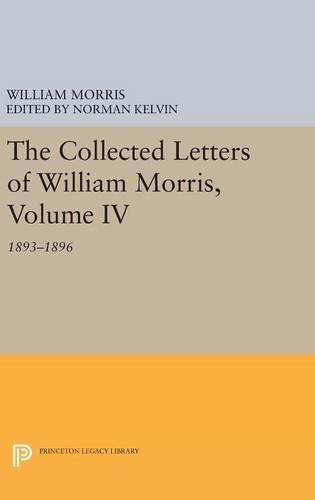 Бумажная книга «The Collected Letters of William Morris, Volume IV: 1893-1896», автор Уильям Моррис - фото №1
