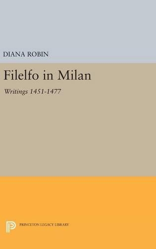 Паперова книга «Filelfo in Milan: Writings 1451-1477», автор Діана Робін - фото №1