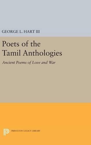 Бумажная книга «Poets of the Tamil Anthologies: Ancient Poems of Love and War», автор Джордж Л. Харт - фото №1