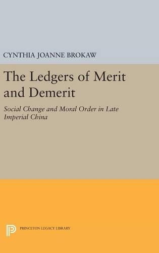 Бумажная книга «The Ledgers of Merit and Demerit: Social Change and Moral Order in Late Imperial China», автор Синтия Джоанн Брокоу - фото №1