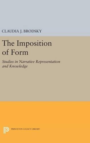 Паперова книга «The Imposition of Form: Studies in Narrative Representation and Knowledge», автор Клаудія Дж. Бродскі - фото №1