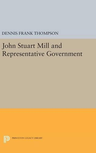 Бумажная книга «John Stuart Mill and Representative Government», автор Деннис Ф. Томпсон - фото №1