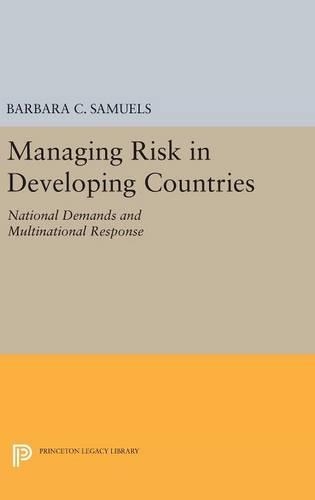Бумажная книга «Managing Risk in Developing Countries: National Demands and Multinational Response», автор Барбара К. Сэмюэлс - фото №1