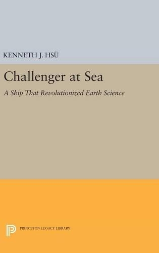Бумажная книга «Challenger at Sea: A Ship That Revolutionized Earth Science», автор Кеннет Джинхва Хсю - фото №1