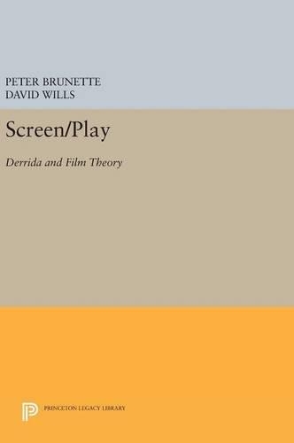 Бумажная книга «Screen/Play: Derrida and Film Theory», авторов Дэвид Уиллс, Питер Брюнет - фото №1
