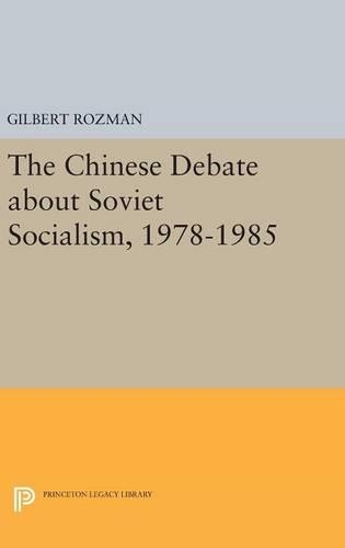 Бумажная книга «The Chinese Debate about Soviet Socialism, 1978-1985», автор Гилберт Розман - фото №1