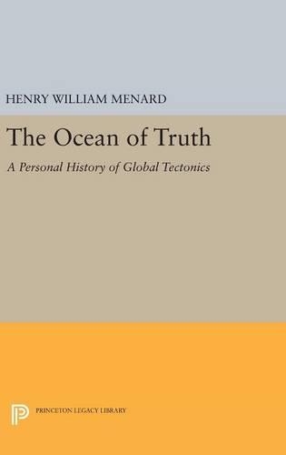 Паперова книга «The Ocean of Truth: A Personal History of Global Tectonics», автор Генрі Вільям Менар - фото №1