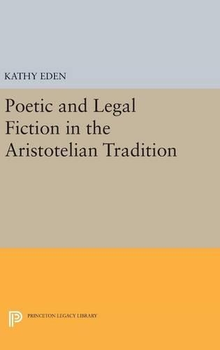 Бумажная книга «Poetic and Legal Fiction in the Aristotelian Tradition», автор Кэти Иден - фото №1