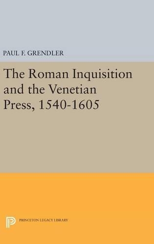Бумажная книга «The Roman Inquisition and the Venetian Press, 1540-1605», автор Пол Ф. Грендлер - фото №1