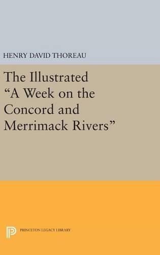 Бумажная книга «The Illustrated A Week on the Concord and Merrimack Rivers», автор Генри Дэвид Торо - фото №1