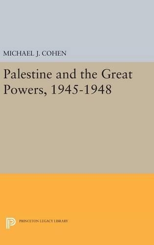 Бумажная книга «Palestine and the Great Powers, 1945-1948», автор Майкл Дж. Коэн - фото №1