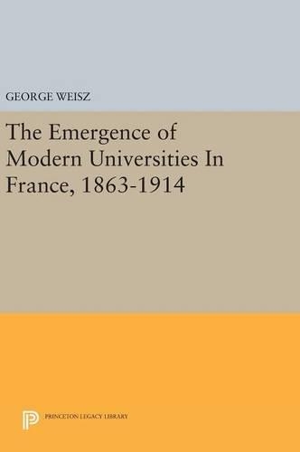 Паперова книга «The Emergence of Modern Universities In France, 1863-1914», автор Джордж Вайс - фото №1